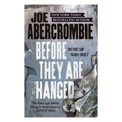 "Before They Are Hanged" - "" ("Abercrombie Joe")(Paperback)