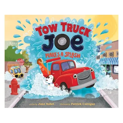 "Tow Truck Joe Makes a Splash" - "" ("Sobel June")(Pevná vazba)