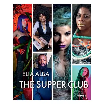 "The Supper Club: By Elia Alba" - "" ("Reisman Sara")(Pevná vazba)