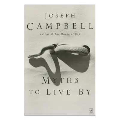 "Myths to Live by" - "" ("Campbell Joseph")(Paperback)