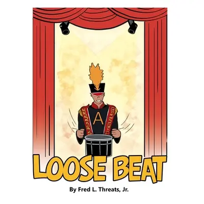 "Loose Beat" - "" ("Threats Fred L. Jr.")(Paperback)