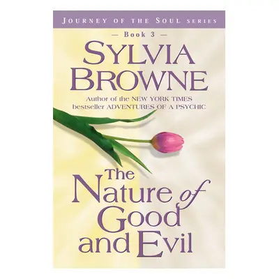 "The Nature of Good and Evil" - "" ("Browne Sylvia")(Paperback)