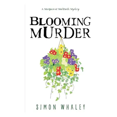 "Blooming Murder" - "" ("Whaley Simon")(Paperback)