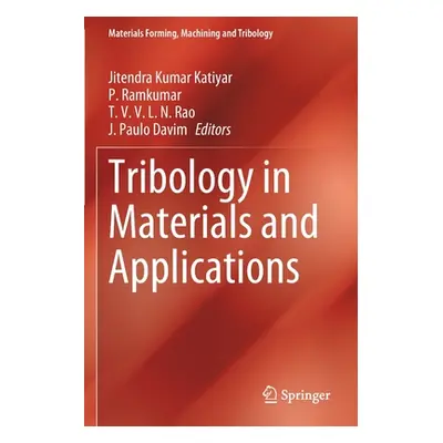 "Tribology in Materials and Applications" - "" ("Katiyar Jitendra Kumar")(Paperback)