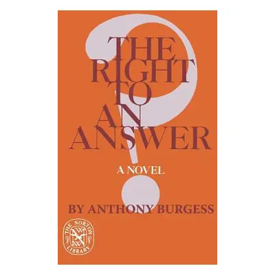 "The Right to an Answer" - "" ("Burgess Anthony")(Paperback)