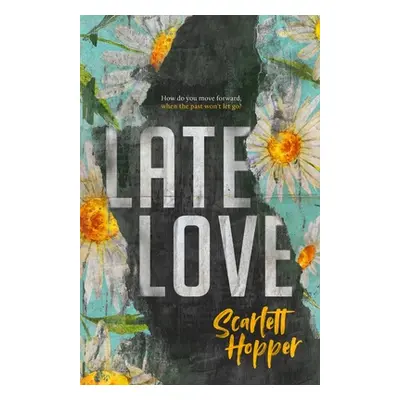 "Late Love" - "" ("Hopper Scarlett")(Paperback)