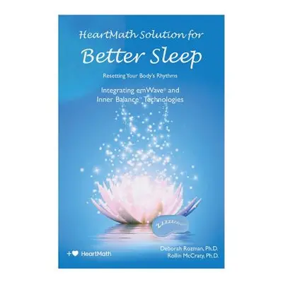 "HeartMath Solution for Better Sleep" - "" ("McCraty Rollin")(Paperback)