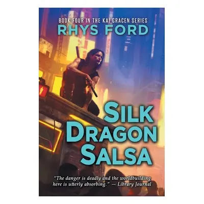 "Silk Dragon Salsa" - "" ("Ford Rhys")(Paperback)