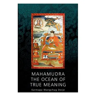 "Mahamudra - The Ocean of True Meaning" - "" ("Havlat Henrik")(Paperback)