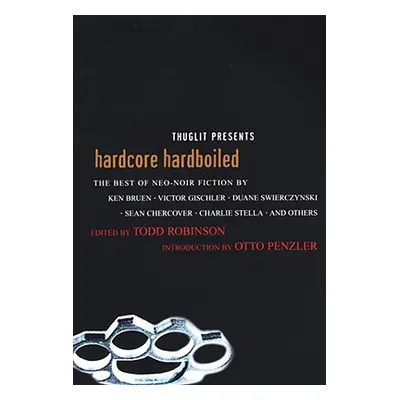 "Hardcore Hardboiled" - "" ("Robinson Todd")(Paperback)