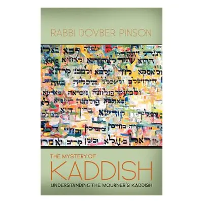 "The Mystery of Kaddish" - "" ("Pinson Dovber")(Paperback)