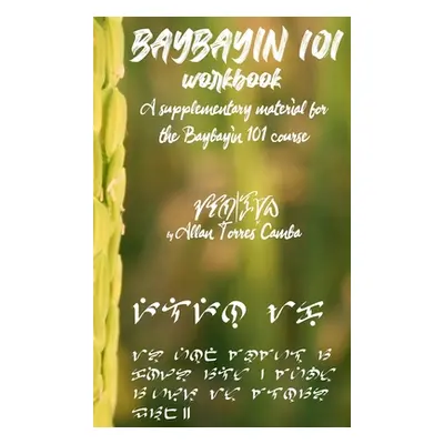 "Baybayin 101 Workbook" - "" ("Camba Allan Torres")(Pevná vazba)