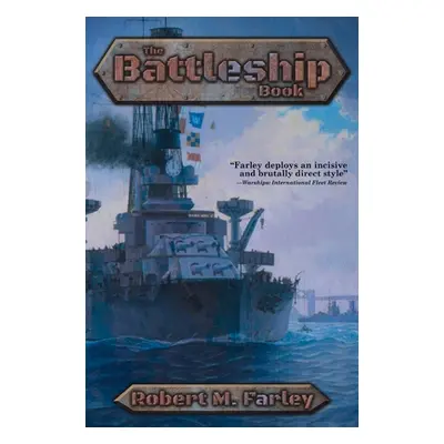 "The Battleship Book" - "" ("Farley Robert M.")(Pevná vazba)