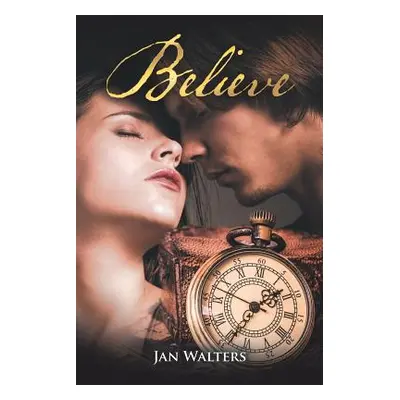 "Believe" - "" ("Walters Jan")(Paperback)