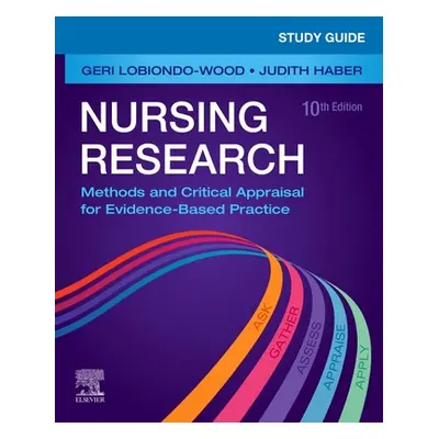 "Study Guide for Nursing Research: Methods and Critical Appraisal for Evidence-Based Practice" -