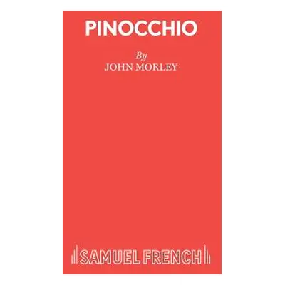 "Pinocchio: A Family Entertainment" - "" ("Morley John")(Paperback)