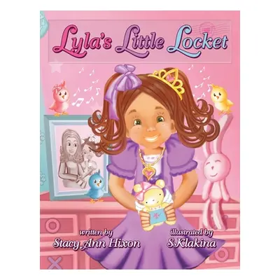 "Lyla's Little Locket" - "" ("Hixon Stacy Ann")(Paperback)