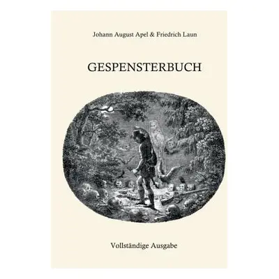 "Gespensterbuch: Vollstndige Ausgabe" - "" ("Laun Friedrich")(Paperback)