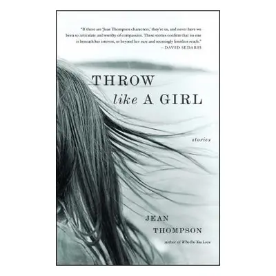 "Throw Like a Girl" - "" ("Thompson Jean")(Paperback)