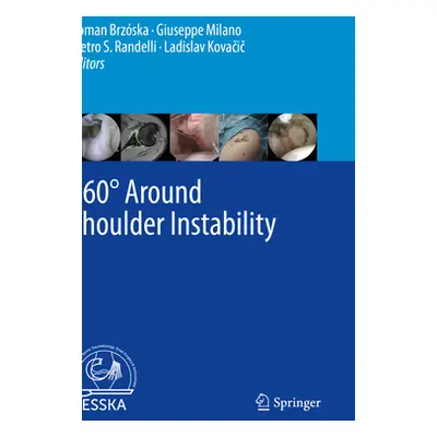 "360 Around Shoulder Instability" - "" ("Brzska Roman")(Paperback)