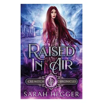 "Raised In Air" - "" ("Hegger Sarah")(Paperback)