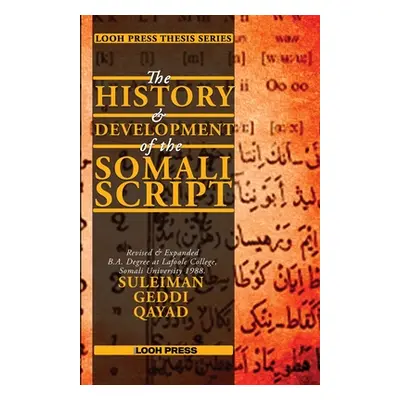 "The History and Development of the Somali Script" - "" ("Geddi Qayad Suleiman")(Paperback)