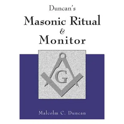 "Duncan's Masonic Ritual and Monitor" - "" ("Duncan Malcolm C.")(Paperback)