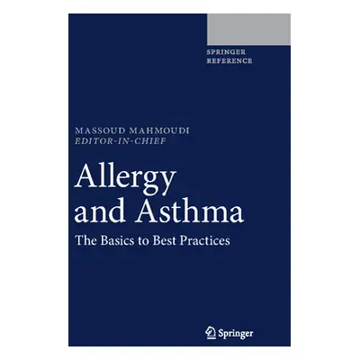 "Allergy and Asthma: The Basics to Best Practices" - "" ("Mahmoudi Massoud")(Pevná vazba)