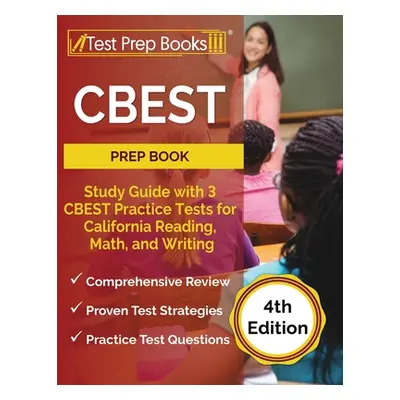 "CBEST Prep Book: Study Guide with 3 CBEST Practice Tests for California Reading, Math, and Writ