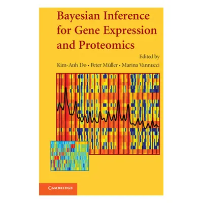 "Bayesian Inference for Gene Expression and Proteomics" - "" ("Do Kim-Anh")(Paperback)