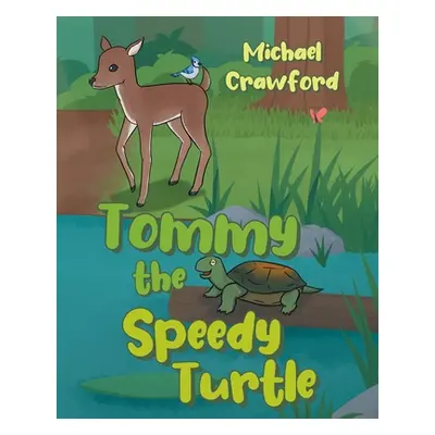 "Tommy the Speedy Turtle" - "" ("Crawford Michael")(Paperback)