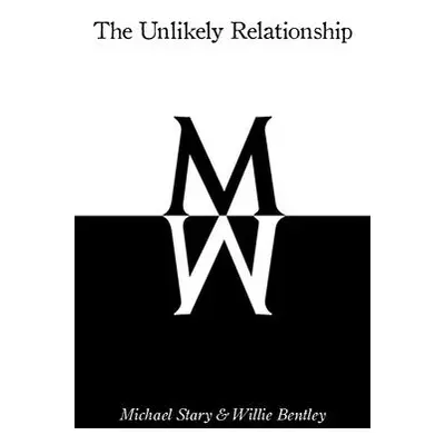 "The Unlikely Relationship" - "" ("Stary Michael")(Paperback)