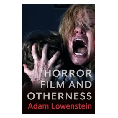 "Horror Film and Otherness" - "" ("Lowenstein Adam")(Paperback)