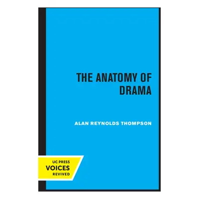 "The Anatomy of Drama" - "" ("Thompson Alan Reynolds")(Paperback)