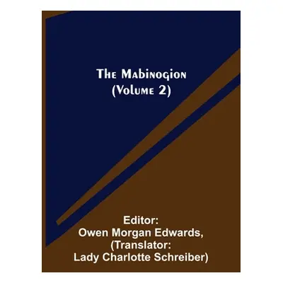 "The Mabinogion (Volume 2)" - "" ("Morgan Edwards Owen")(Paperback)