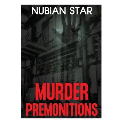 "Murder Premonitions" - "" ("Star Nubian")(Paperback)