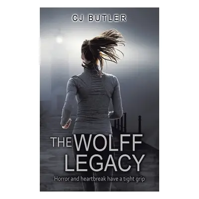 "The Wolff Legacy" - "" ("Butler Cj")(Paperback)