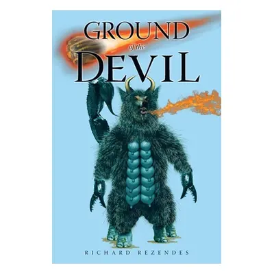 "Ground of the Devil" - "" ("Rezendes Richard")(Paperback)