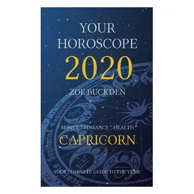 "Your Horoscope 2020: Capricorn" - "" ("Buckden Zoe")(Paperback)