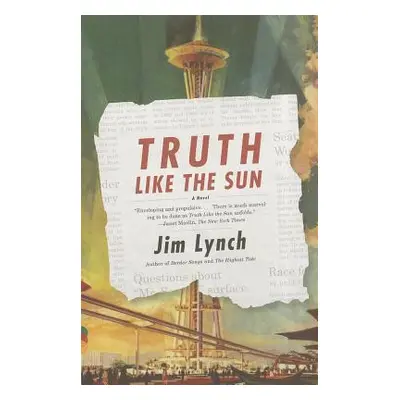 "Truth Like the Sun" - "" ("Lynch Jim")(Paperback)