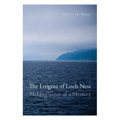 "The Enigma of Loch Ness" - "" ("Bauer Henry H.")(Paperback)