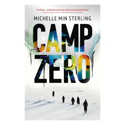 "Camp Zero" - "" ("Sterling Michelle Min")(Paperback)