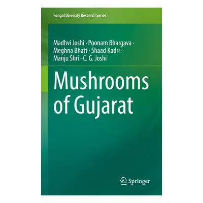 "Mushrooms of Gujarat" - "" ("Joshi Madhvi")(Pevná vazba)