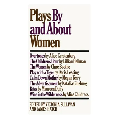 "Plays by and about Women" - "" ("Sullivan Victoria")(Paperback)