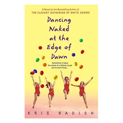 "Dancing Naked at the Edge of Dawn" - "" ("Radish Kris")(Paperback)