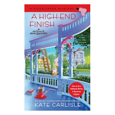 "A High-End Finish" - "" ("Carlisle Kate")(Mass Market Paperbound)