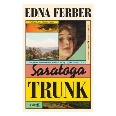 "Saratoga Trunk" - "" ("Ferber Edna")(Paperback)