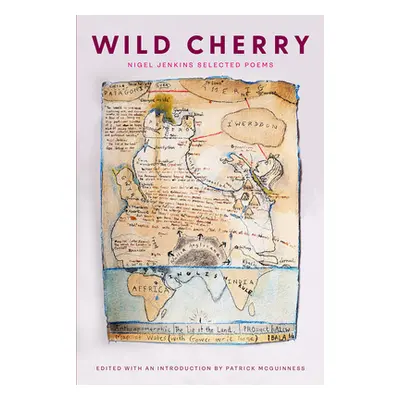 "Wild Cherry: Selected Poems" - "" ("McGuinness Patrick")(Paperback)