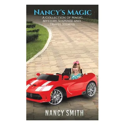 "Nancy's Magic" - "" ("Smith Nancy")(Paperback)