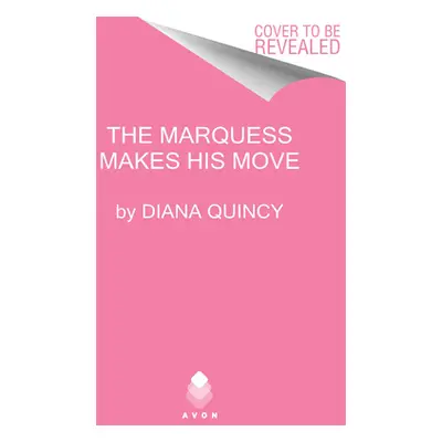 "The Marquess Makes His Move" - "" ("Quincy Diana")(Mass Market Paperbound)